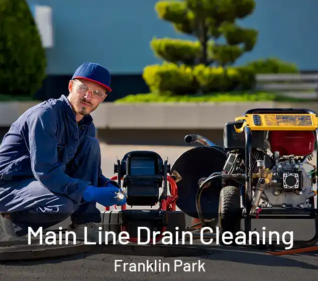 Main Line Drain Cleaning Franklin Park